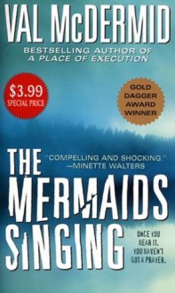 The Mermaids Singing - Val McDermid