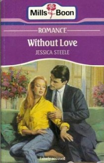 Without Love - Jessica Steele