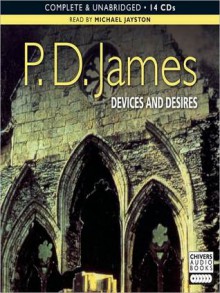 Devices and Desires (Adam Dalgliesh Series #8) - P.D. James, Michael Jayston