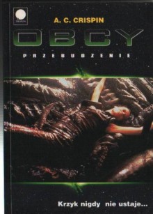 Obcy: Przebudzenie - Ann Carol Crispin