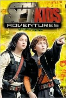 Spy Kids Adventures: Spring Fever - Book #9 - Elizabeth Lenhard