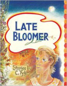 Late Bloomer - Carol Tyler