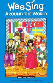 Wee Sing Around The World - Pamela Conn Beall, Susan Hagen Nipp