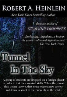 Tunnel in the Sky - Robert A. Heinlein