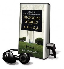 At First Sight [With Earbuds] (Audio) - Nicholas Sparks, David A. Baker