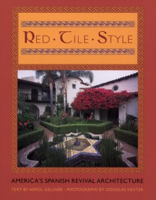 Red-Tile Style - Arrol Gellner, Douglas Keister