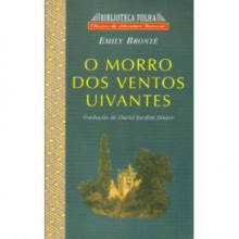 O Morro dos ventos uivantes - Emily Brontë