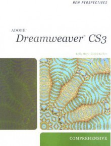 New Perspectives on Dreamweaver CS3: Comprehensive [With CDROM] - Mitch Geller