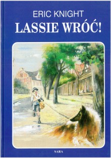 Lassie wróć! - Eric Knight