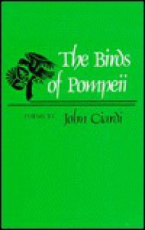 Birds of Pompeii (C) - John Ciardi