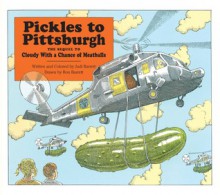 Pickles to Pittsburgh: The Sequel to Cloudy with a Chance of Meatballs - Judi Barrett, Ron Barrett