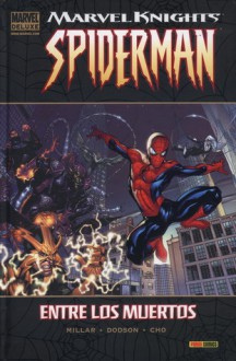 Marvel Knights Spiderman: Entre los muertos - Mark Millar, Frank Cho, Terry Dodson