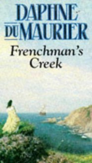 Frenchman's Creek - Daphne du Maurier