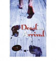 Dead on Arrival - Anne Rooney