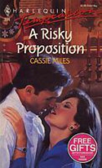 A Risky Proposition - Cassie Miles