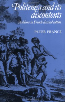 Politeness and Its Discontents - Peter France