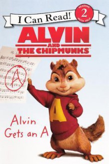 Alvin and the Chipmunks: Alvin Gets an A - Kirsten Mayer, Jacqueline Rogers