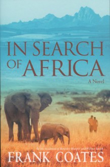 In Search of Africa - Frank A. Coates