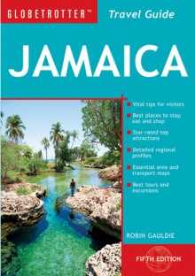 Globetrotter Travel Guide: Jamaica - Robin Gauldie