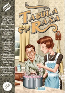 Tabula rasa - Pablo Vigo, Juan Sáenz Valiente, Diego Agrimbau, Lupine Olivera, Ed, Fido Nesti, Ariel Herrera, Gustavo Sala, Federico Pazos, Gustavo Deveze, Ariel López V., Ernán Cirianni, El Polaco Scalerandi, Matías San Juan, Gastón Souto, Lucas Varela, Martín Garabal, Otto Zaiser, El 