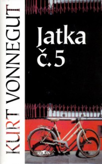 Jatka č. 5 - Jaroslav Kořán, Kurt Vonnegut