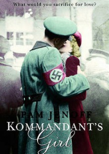 Kommandant's Girl - Pam Jenoff