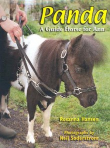 Panda: A Guide Horse For Ann - Rosanna Hansen, Neil Soderstrom, Alexandra Kurland