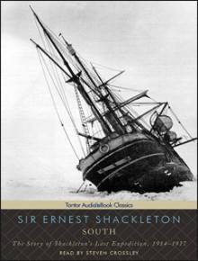 South: The Story of Shackleton's Last Expedition, 1914-1917 - Ernest Shackleton