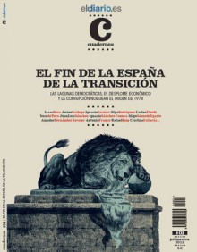 El Fin de la España de la Transición - Ignacio Escolar, Isaac Rosa, Suso De Toro, Javier Gallego, Cristina Fallarás