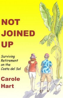 Not Joined Up - Carole Hart