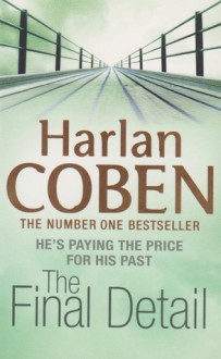 The Final Detail - Harlan Coben