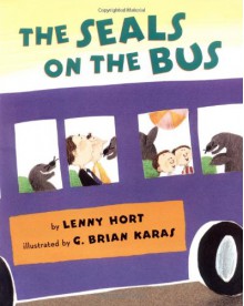 The Seals on the Bus (An Owlet Book) - Lenny Hort