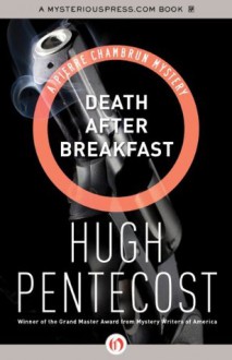 Death After Breakfast (The Pierre Chambrun Mysteries) - Hugh Pentecost