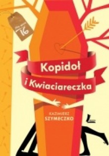 Kopidoł i Kwiaciareczka - Kazimierz Szymeczko