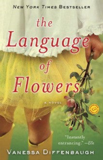 The Language Of Flowers - Vanessa Diffenbaugh