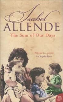 Sum Of Our Days - Isabel Allende