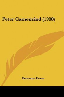 Peter Camenzind - Hermann Hesse