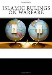 Islamic Rulings on Warfare - Youssef H. Aboul-Enein, Sherifa D. Zuhur