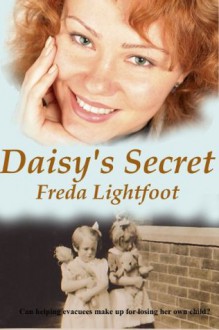 Daisy's Secret - Freda Lightfoot