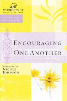 Encouraging One Another - Nicole Johnson