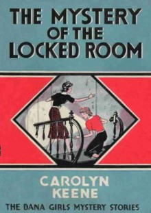 The Mystery of the Locked Room - Carolyn Keene, Mildred Benson