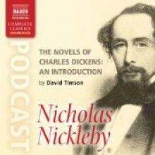 The Novels of Charles Dickens: An Introduction by David Timson to Nicholas Nickleby - David Timson