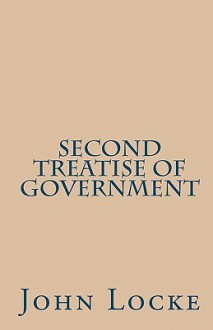 Second Treatise of Government - John Locke