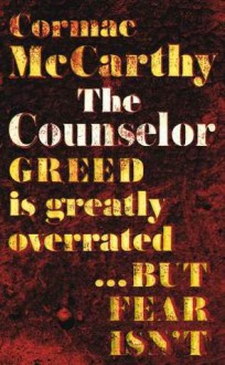 The Counselor: A Screenplay - Cormac McCarthy