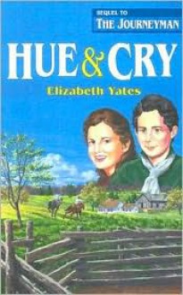 Hue and Cry - Elizabeth Yates, Stephanie True, Gloria Repp