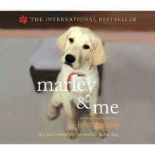 Marley & Me - John Grogan