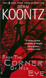 From the Corner of his Eye - Dean Koontz