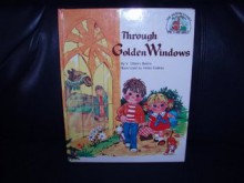 Through Golden Windows (The Muffin Family Picture Bible) - V. Gilbert Beers