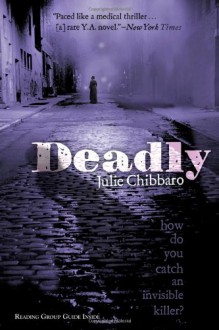 Deadly - Julie Chibbaro, Jean-Marc Superville Sovak