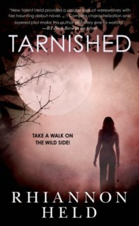 Tarnished (Silver Series) - Rhiannon Held